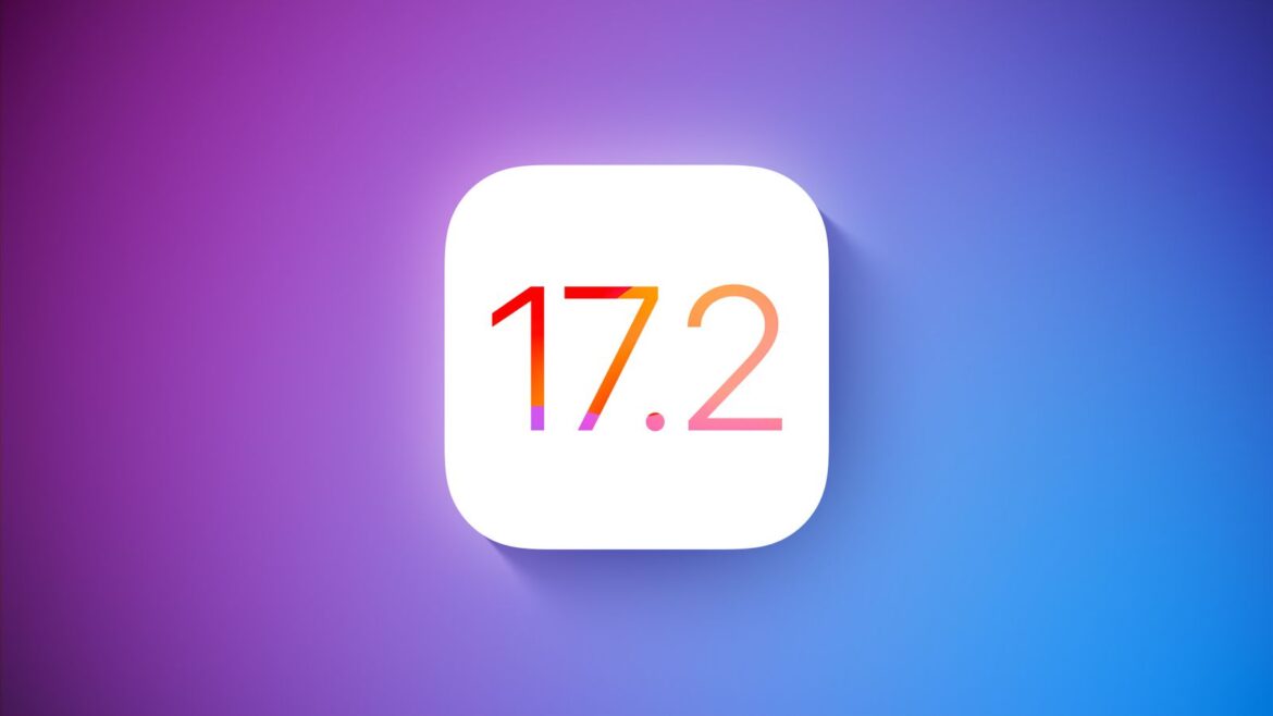 Apple Releases iOS 17.2 Beta 3 to Developers, Here’s What’s New