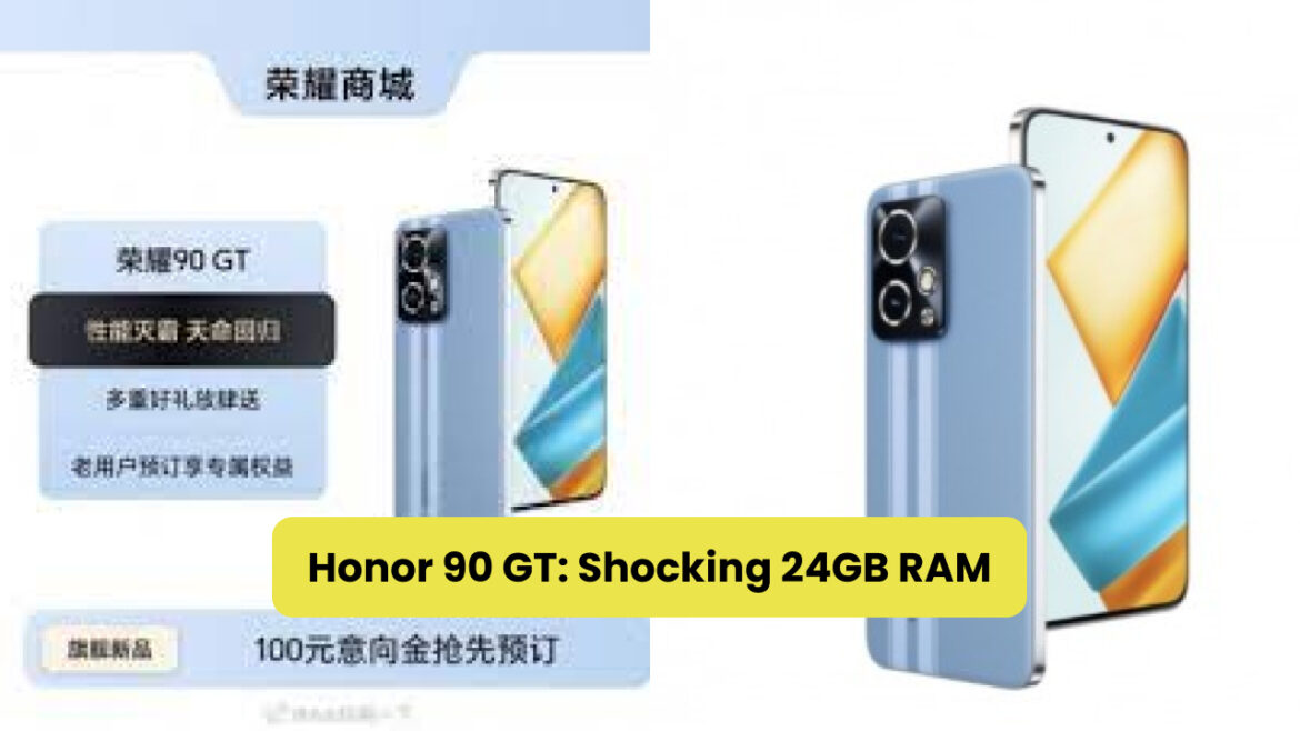 Honor 90 GT: Shocking 24GB RAM & Sleek Design Leaked!
