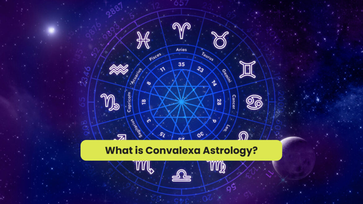 What is Convalexa Astrology? Convalexa In Astrology, Principal, Hindi Meaning and Much More