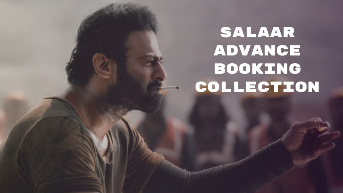 Salaar Advance Booking Collection Sets Box Office ON FIRE! Advance Bookings SMASH ₹20 Crores
